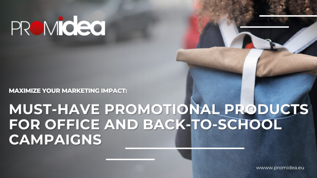Maximize Your Marketing Impact: Must Have Promotional Products for Office and Back-to-School Campaigns.